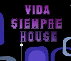 vida  siempre house